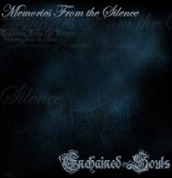 Enchained Souls : Memories from The Silence